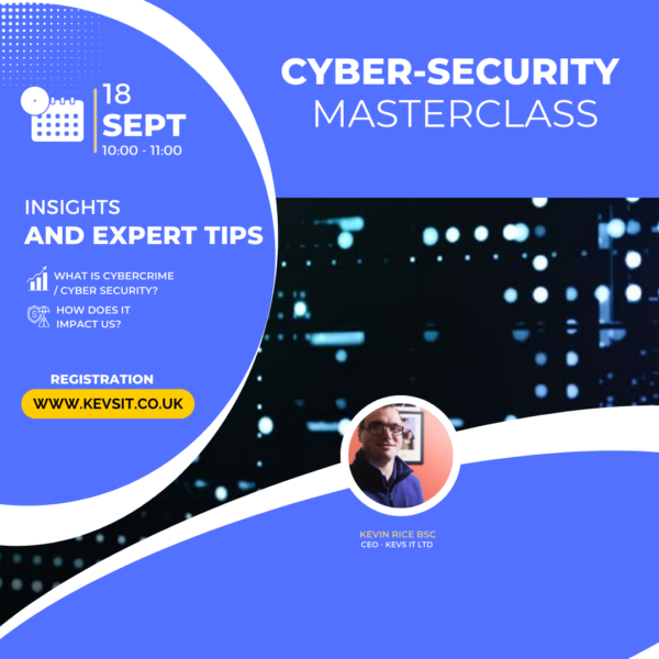 Cyber Security Masterclass - Kevs IT | Bristol & South West